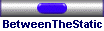 BetweenTheStatic