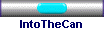 IntoTheCan